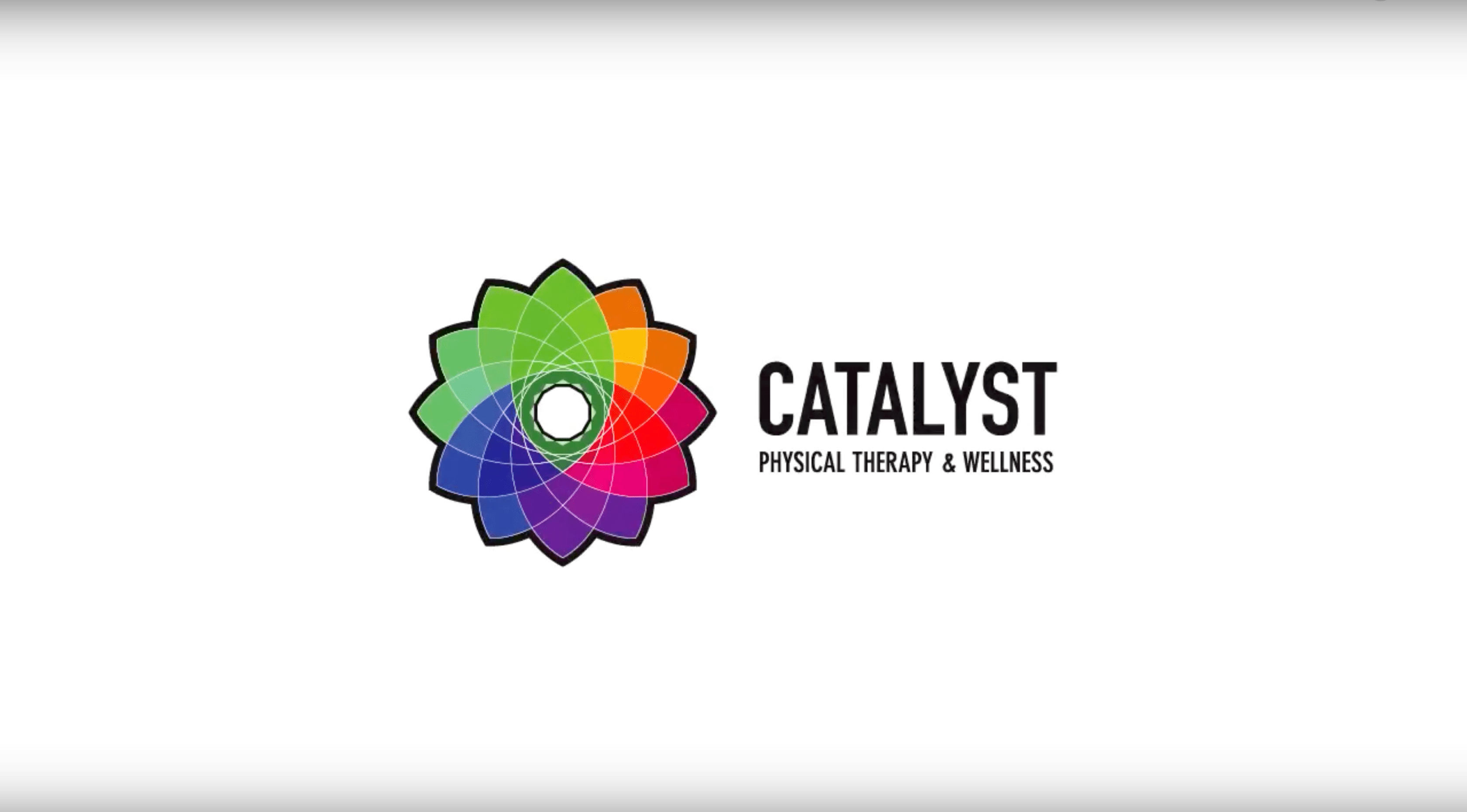 About Catalyst Video Catalyst Physical Therapy & Wellness Mission